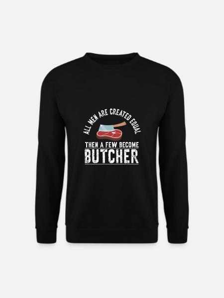 Metzger Fleischer Sprücher I Metzgerei - Unisex Pullover - Schwarz