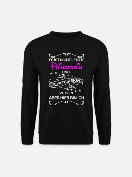Gleichzeitig Prinzessin und Elektrikerin - Unisex Pullover - Schwarz