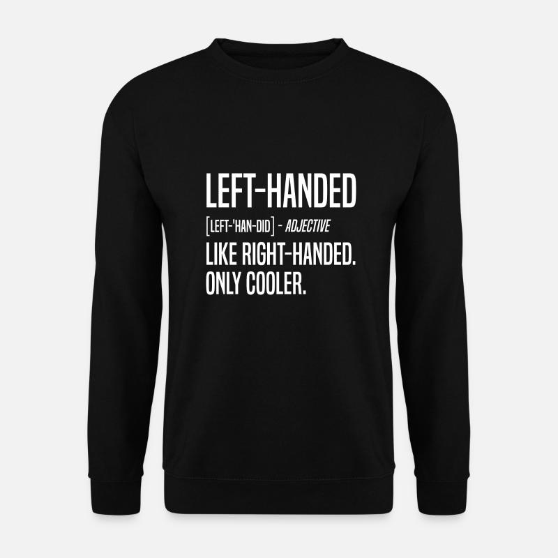Gaucher Définition Main gauche Gaucher - Sweat-shirt Unisexe - noir