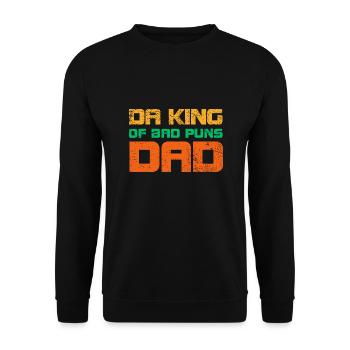 Da King Of Bad Puns Dad - Unisex Pullover - Schwarz - Vorne - Alina (178cm) & Michal (187cm)