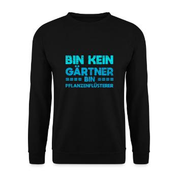Bin Kein Gärtner, Bin Pflanzenflüsterer - Unisex Pullover - Schwarz - Vorne - Alina (178cm) & Michal (187cm)