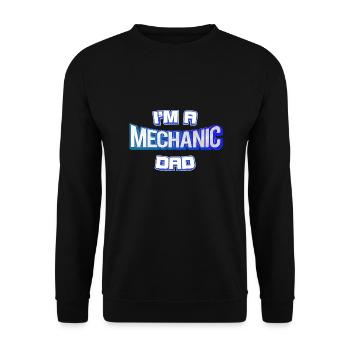 I'm A Mechanic And Dad - Unisex Sweatshirt - black - Front - Alina (178cm) & Michal (187cm)