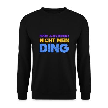Früh Aufstehen? Nicht Mein Ding - Unisex Pullover - Schwarz - Vorne - Alina (178cm) & Michal (187cm)