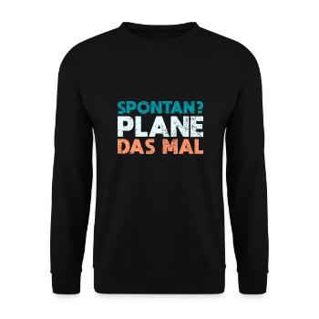 Spontan? Plane Das Mal - Unisex Pullover - Schwarz - Vorne - Alina (178cm) & Michal (187cm)