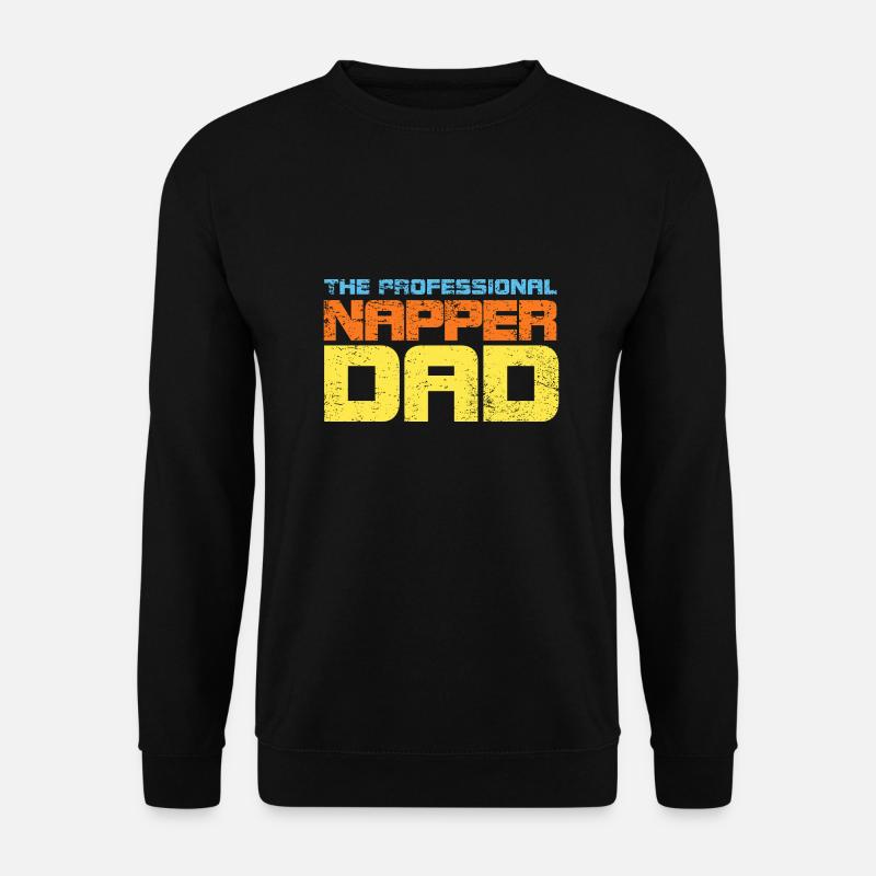 The Professional Napper Dad - Unisex Sweatshirt - black
