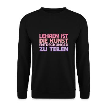 Lehren Ist Die Kunst, Entdeckungen Zu Teilen - Unisex Pullover - Schwarz - Vorne - Alina (178cm) & Michal (187cm)