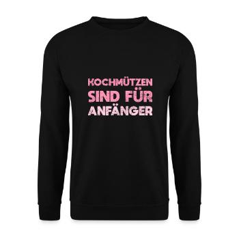 Kochmützen Sind Für Anfänger - Unisex Pullover - Schwarz - Vorne - Alina (178cm) & Michal (187cm)