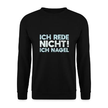 Ich Rede Nicht, Ich Nagel - Unisex Pullover - Schwarz - Vorne - Alina (178cm) & Michal (187cm)