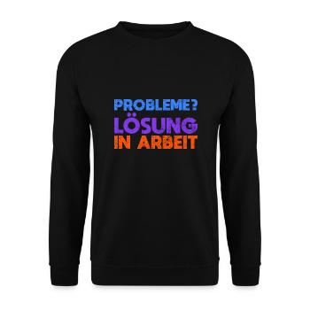 Probleme? Lösung In Arbeit - Unisex Pullover - Schwarz - Vorne - Alina (178cm) & Michal (187cm)