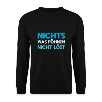 Nichts, Was Föhnen Nicht Löst - Unisex Pullover - Schwarz - Vorne - Alina (178cm) & Michal (187cm)