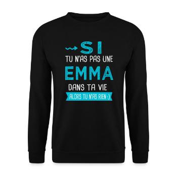 Emma Si tu n as pas une emma - Sweat-shirt Unisexe - noir - Devant - Alina (178cm) & Michal (187cm)