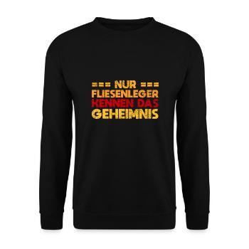 Nur Fliesenleger Kennen Das Geheimnis - Unisex Pullover - Schwarz - Vorne - Alina (178cm) & Michal (187cm)