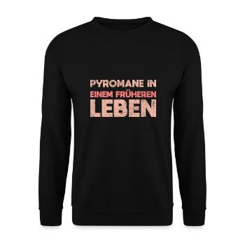 Pyromane In Einem Früheren Leben - Unisex Pullover - Schwarz - Vorne - Alina (178cm) & Michal (187cm)