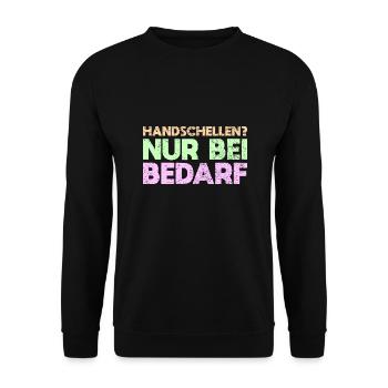 Handschellen? Nur Bei Bedarf - Unisex Pullover - Schwarz - Vorne - Alina (178cm) & Michal (187cm)