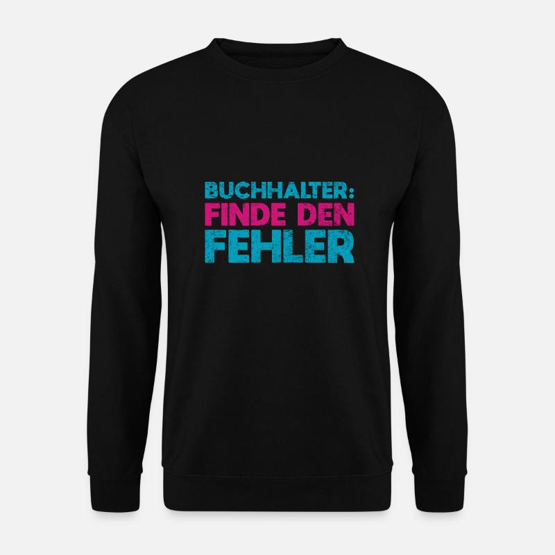 Buchhalter: Finde Den Fehler - Unisex Pullover - Schwarz