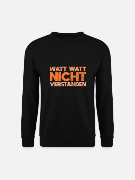 Watt Watt, Nicht Verstanden - Unisex Pullover - Schwarz
