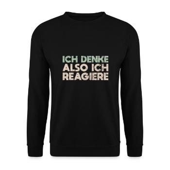 Ich Denke, Also Ich Reagiere - Unisex Pullover - Schwarz - Vorne - Alina (178cm) & Michal (187cm)