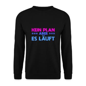 Kein Plan, Aber Es Läuft - Unisex Pullover - Schwarz - Vorne - Alina (178cm) & Michal (187cm)