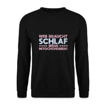 Wer Braucht Schlaf, Wenn Mitochondrien? - Unisex Pullover - Schwarz - Vorne - Alina (178cm) & Michal (187cm)