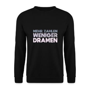 Mehr Zahlen, Weniger Dramen - Unisex Pullover - Schwarz - Vorne - Alina (178cm) & Michal (187cm)