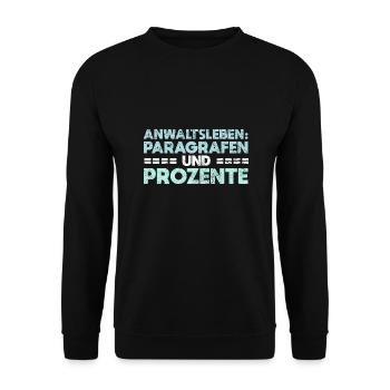 Anwaltsleben: Paragrafen Und Prozente - Unisex Pullover - Schwarz - Vorne - Alina (178cm) & Michal (187cm)