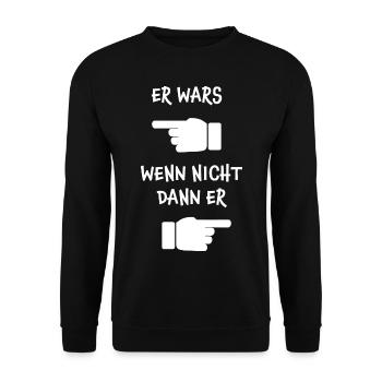 Er Wars, wenn nicht dann er. Sprüche Humor - Unisex Pullover - Schwarz - Vorne - Alina (178cm) & Michal (187cm)