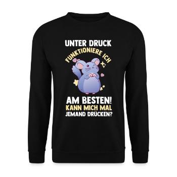 Unter Druck Funktioniere Ich Am Besten - Unisex Pullover - Schwarz - Vorne - Alina (178cm) & Michal (187cm)