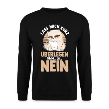 Lass mich kurz überlegen NEIN - Unisex Pullover - Schwarz - Vorne - Alina (178cm) & Michal (187cm)