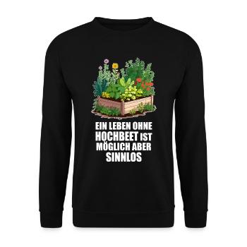 Hobbygärtner, Hochbeet, Garten, Pflanzen, Gemüse - Unisex Pullover - Schwarz - Vorne - Alina (178cm) & Michal (187cm)