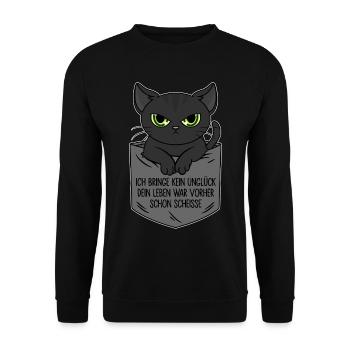 I don't bring any misfortune - life was already shit - Unisex Sweatshirt - black - Front - Alina (178cm) & Michal (187cm)