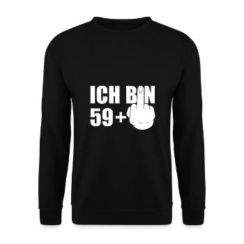 ICH BIN 59+ FOREVER 59 Ü60 GEBURTSTAG - Unisex Pullover - Schwarz - Vorne - Alina (178cm) & Michal (187cm)