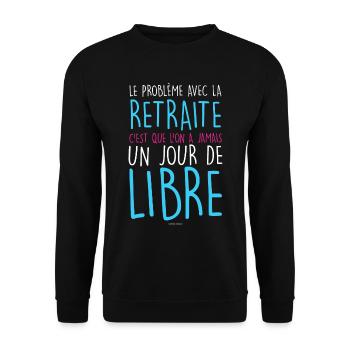 Retraite Et Liberté Idée Cadeau Homme Femme - Sweat-shirt Unisexe - noir - Devant - Alina (178cm) & Michal (187cm)