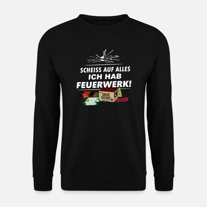 Pyro .. auf alles Ich hab Silvester Feuerwerk - Unisex Pullover - Schwarz