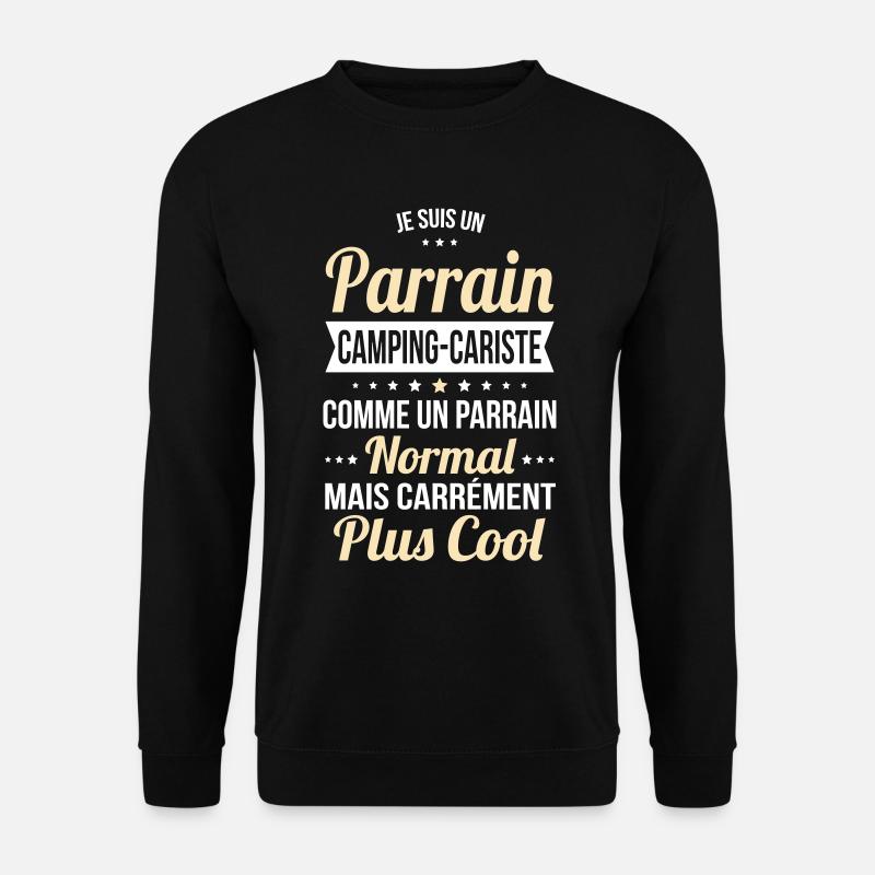 Parrain camping-cariste plus cool - Sweat-shirt Unisexe - noir