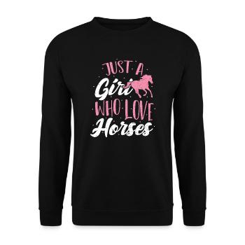 Just A Girl Who Love Horses - horse - Unisex Sweatshirt - black - Front - Alina (178cm) & Michal (187cm)