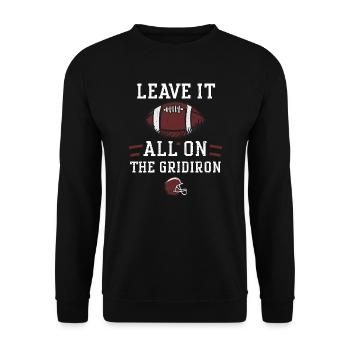 Leave it all on the gridiron - Unisex Sweatshirt - black - Front - Alina (178cm) & Michal (187cm)