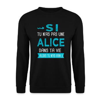 Alice Si tu n as pas une alice - Sweat-shirt Unisexe - noir - Devant - Alina (178cm) & Michal (187cm)