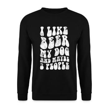 I Like Beer My Dog And Maybe 3 People Lovers - Unisex Sweatshirt - black - Front - Alina (178cm) & Michal (187cm)