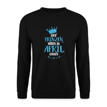 ECHTE PRINZEN WERDEN IM APRIL GEBOREN - Unisex Pullover - Schwarz - Vorne - Alina (178cm) & Michal (187cm)