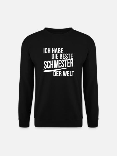 Ich habe die beste schwester der welt - Unisex Pullover - Schwarz