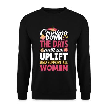 Counting down the days until we uplift and - Unisex Sweatshirt - black - Front - Alina (178cm) & Michal (187cm)