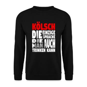Kölsch - Die einzige Sprache die man ... - Unisex Pullover - Schwarz - Vorne - Alina (178cm) & Michal (187cm)