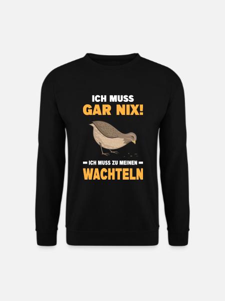 Wachtel Wachteln Wachtelzüchter Vogel Bauernhof - Unisex Pullover - Schwarz