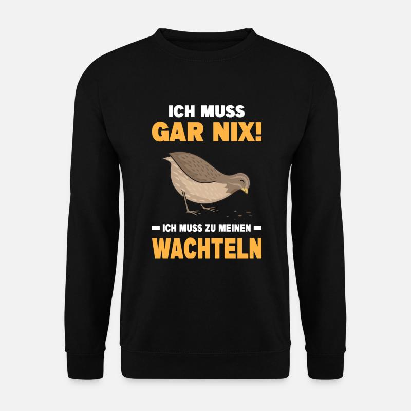 Wachtel Wachteln Wachtelzüchter Vogel Bauernhof - Unisex Pullover - Schwarz