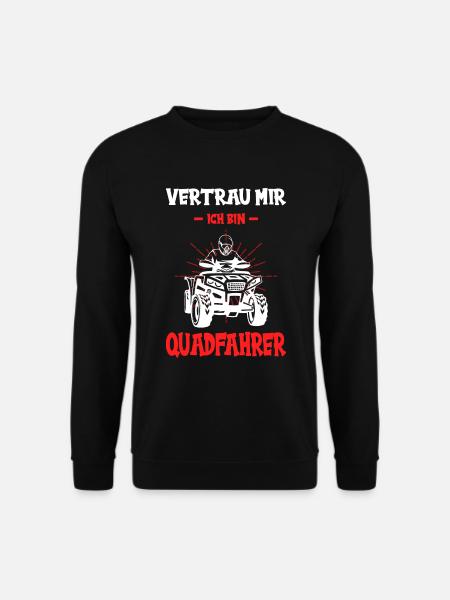 Quad Quadfahrer Motorsport Offroad Quad Spruch - Unisex Pullover - Schwarz