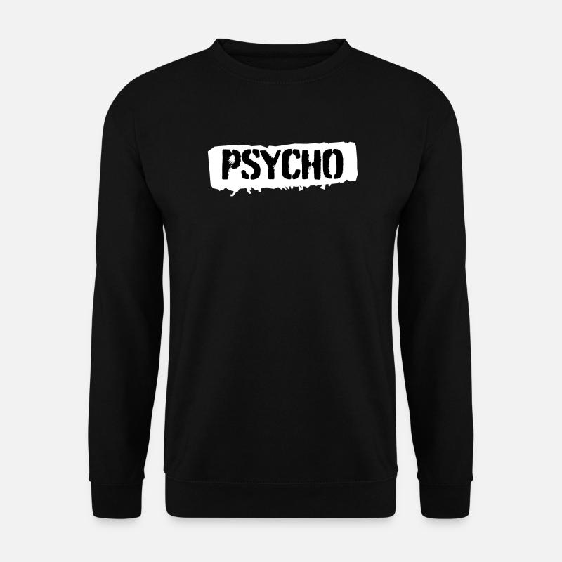 Psycho - Unisex Pullover - Schwarz