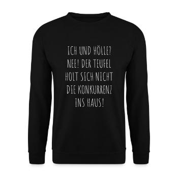 Ich Und Hölle? Der Teufel Holt Holt Mich Nicht - Unisex Pullover - Schwarz - Vorne - Alina (178cm) & Michal (187cm)