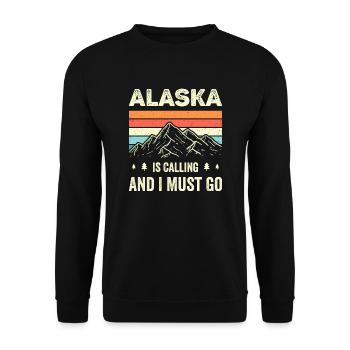 Alaska Is Calling And I Must Go - Unisex Sweatshirt - black - Front - Alina (178cm) & Michal (187cm)