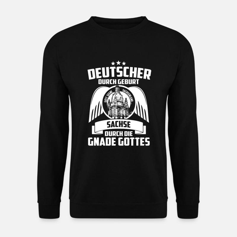 SACHSE DURCH DIE GNADE GOTTES - SACHSEN - GESCHENK - Unisex Pullover - Schwarz