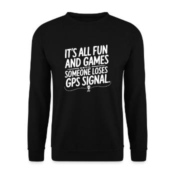 It's All Fun Until GPS Signal is Lost – Geocaching - Unisex Sweatshirt - black - Front - Alina (178cm) & Michal (187cm)